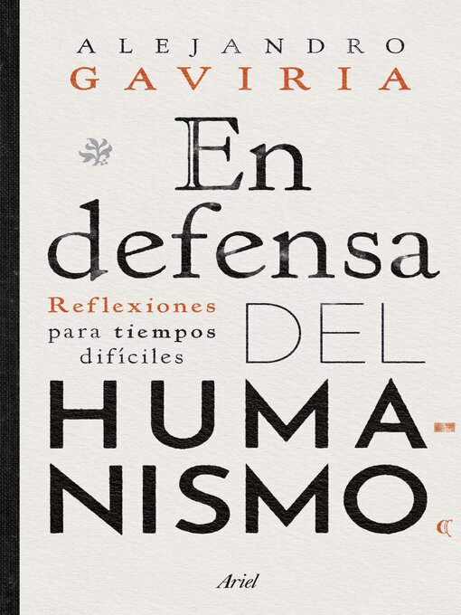 Title details for En defensa del humanismo by Alejandro Gaviria - Available